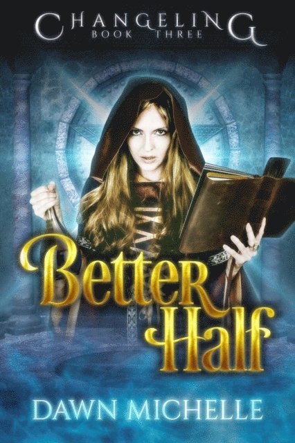 Dawn Michelle - Better Half, E-bok