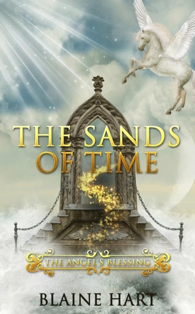 Blaine Hart - Sands of Time: The Angel's Blessing: Book Two, E-bok
