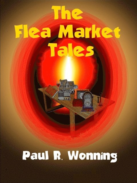 Paul R. Wonning - Flea Market Tales, E-bok. Tillgänglighet: Lägg i varukorg