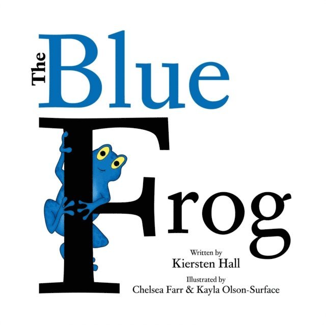 Kiersten Hall - Blue Frog, E-bok. Tillgänglighet: Lägg i varukorg