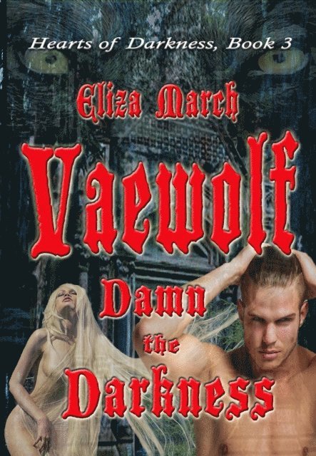 Eliza March - Vaewolf, E-bok