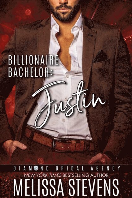 Melissa Stevens - Billionaire Bachelor: Justin, E-bok