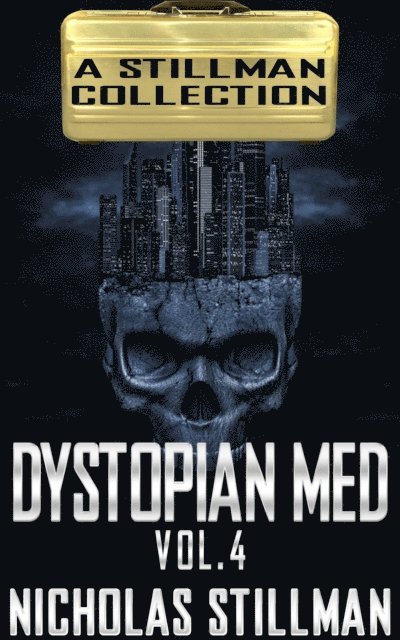 Dystopian Med Volume 4