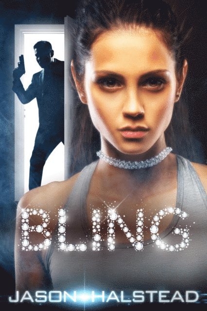 Jason Halstead - Bling, E-bok