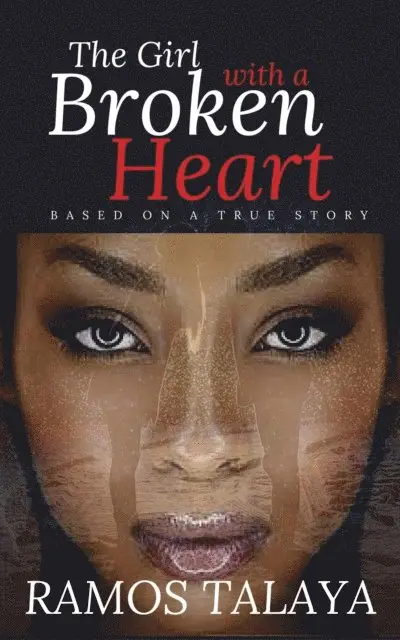 Ramos Talaya - Girl with a Broken Heart (Based on a True Story), E-bok. Tillgänglighet: Lägg i varukorg