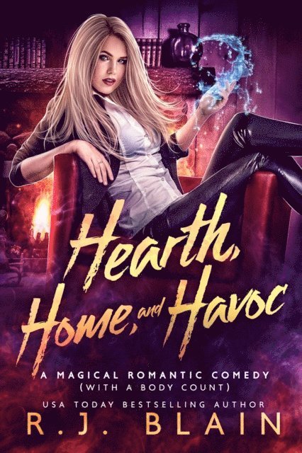 R.J. Blain - Hearth, Home, and Havoc, E-bok