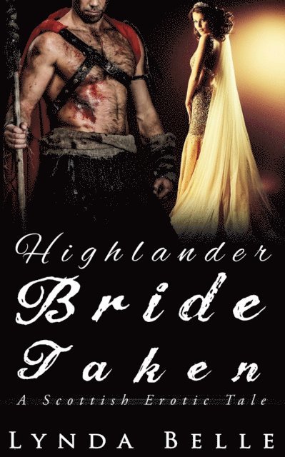 Lynda Belle - Highlander Bride Taken, E-bok