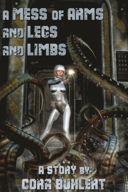 Cora Buhlert - Mess of Arms and Legs and Limbs, E-bok