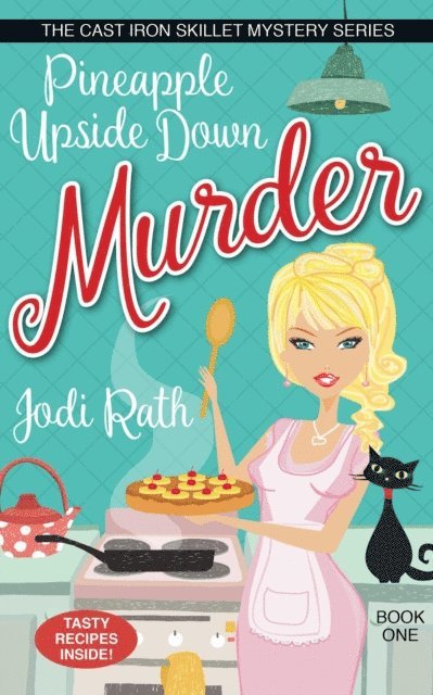 Jodi Rath - Pineapple Upside Down Murder, E-bok. Tillgänglighet: Lägg i varukorg