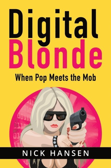 Nick Hansen - Digital Blonde, E-bok