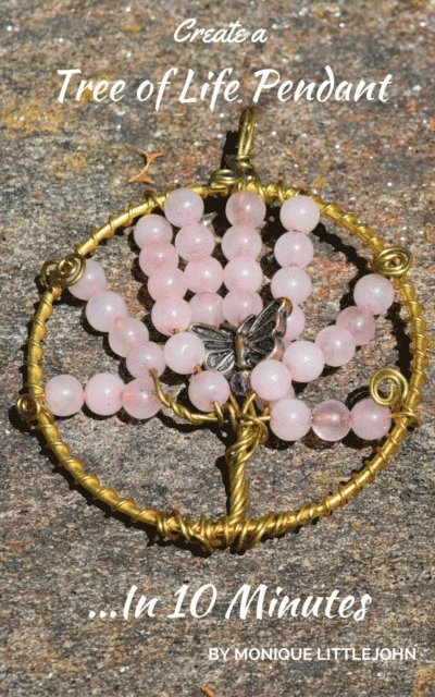 Monique Littlejohn - Create a Tree of Life Pendant in 10 Minutes, E-bok. Tillgänglighet: Lägg i varukorg
