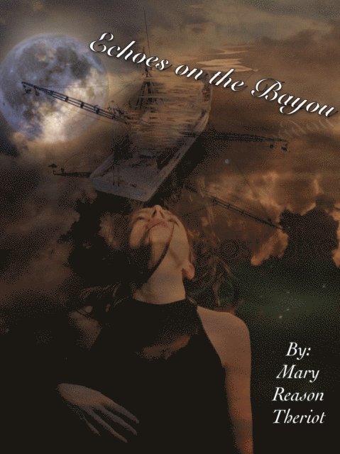 Mary Reason Theriot - Echoes on the Bayou, E-bok