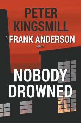 Peter Kingsmill - Nobody Drowned, Häftad