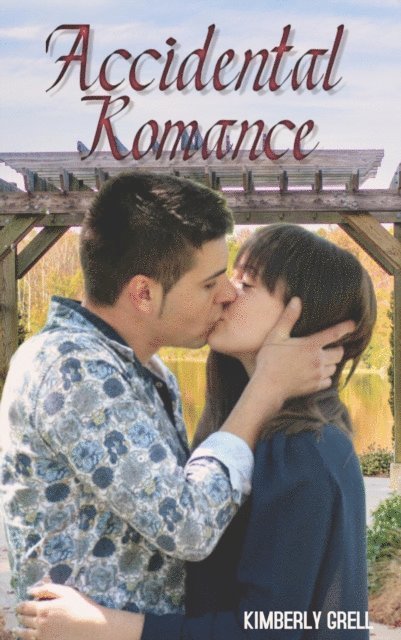 Kimberly Grell - Accidental Romance, E-bok