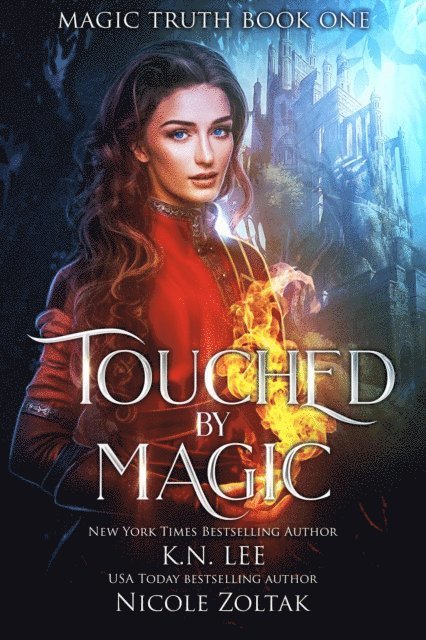 Nicole Zoltack, K.N. Lee - Touched by Magic, E-bok