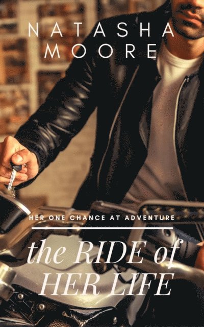 Natasha Moore - Ride of Her Life, E-bok