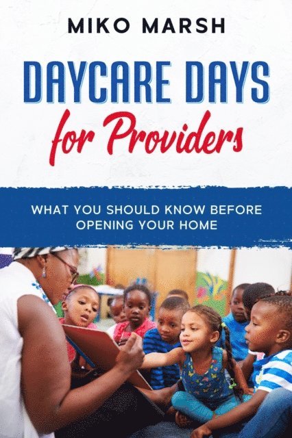 Miko Marsh - Daycare Days for Providers, E-bok