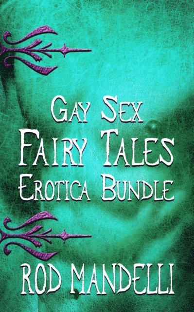 Rod Mandelli - Gay Sex Fairy Tales Erotica Bundle, E-bok