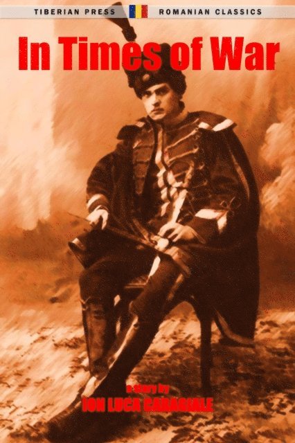 Ion Luca Caragiale - In Times of War, E-bok