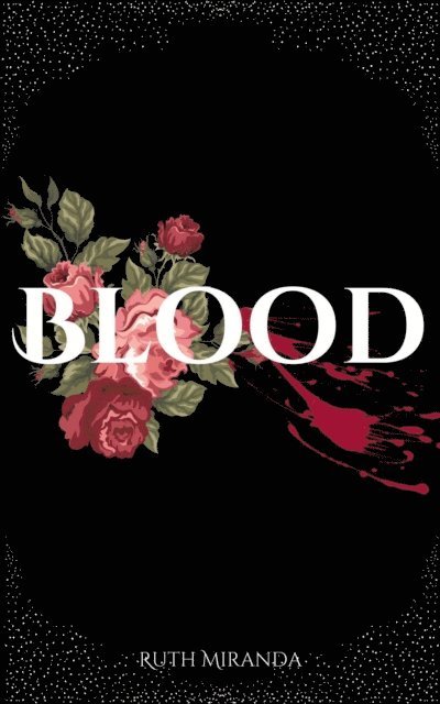 Ruth Miranda - Blood, E-bok