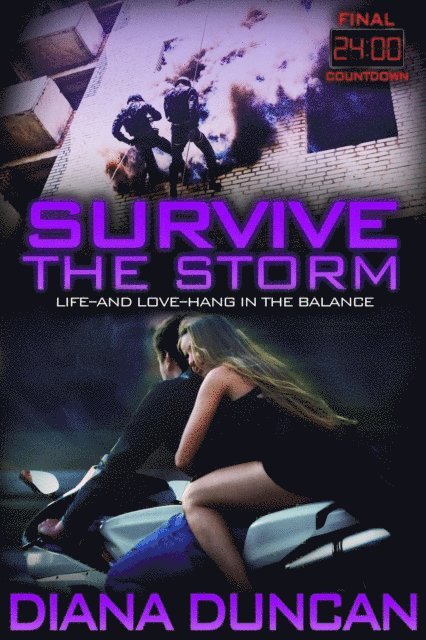 Diana Duncan - Survive the Storm (24 Hours Final Countdown Book 4), E-bok