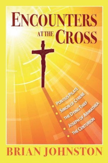 Brian Johnston - Encounters at the Cross, E-bok