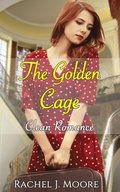 Golden Cage - Clean Romance