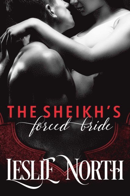 Leslie North - Sheikh's Forced Bride, E-bok