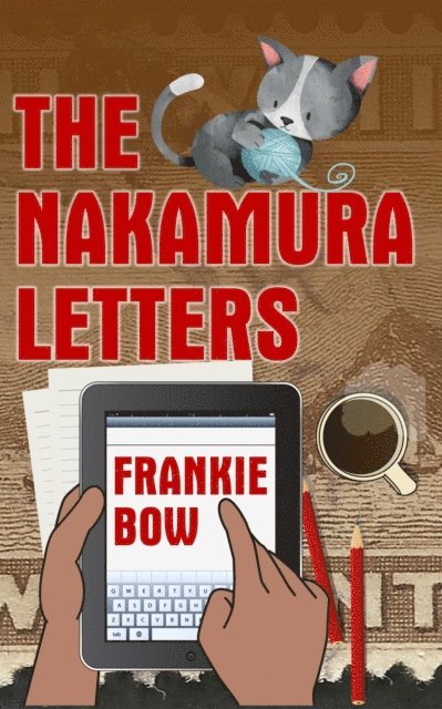 Frankie Bow - Nakamura Letters, E-bok. Tillgänglighet: Lägg i varukorg