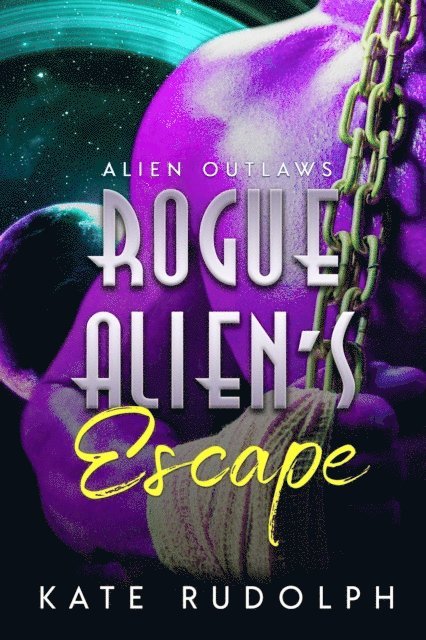Kate Rudolph - Rogue Alien's Escape, E-bok