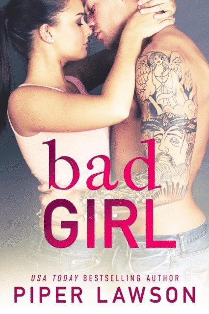 Piper Lawson - Bad Girl, E-bok