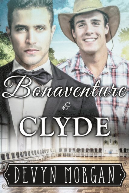 Devyn Morgan - Bonaventure and Clyde, E-bok