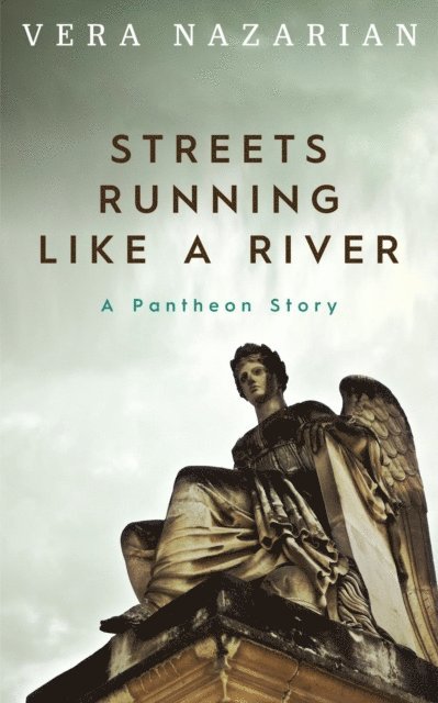 Vera Nazarian - Streets Running Like a River, E-bok