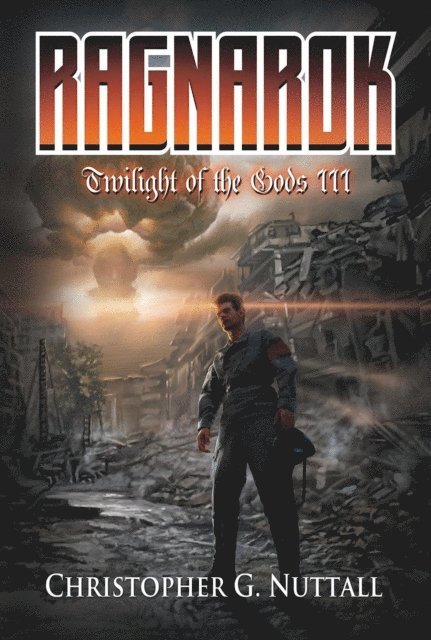 Christopher G. Nuttall - Ragnarok, E-bok