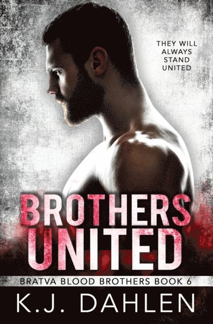 Kj Dahlen - Brothers United, E-bok