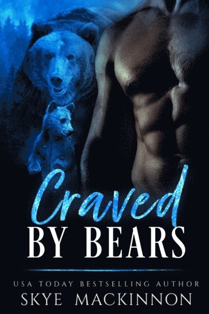 Skye MacKinnon - Craved by Bears, E-bok