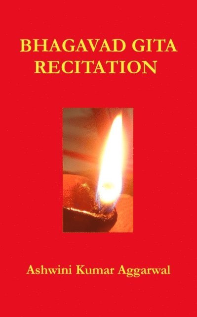 Ashwini Kumar Aggarwal - Bhagavad Gita Recitation, E-bok