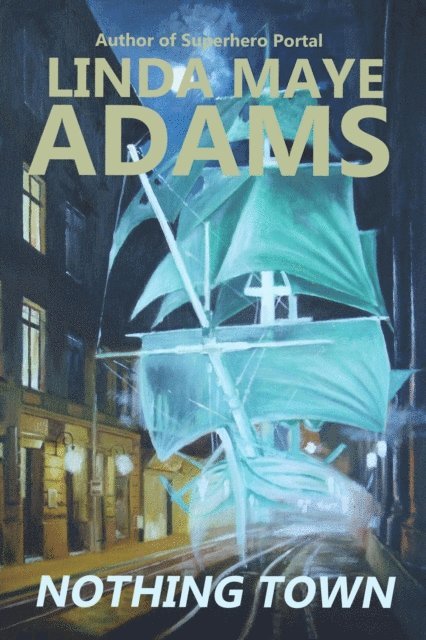 Linda Maye Adams - Nothing Town, E-bok