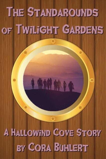 Cora Buhlert - Standarounds of Twilight Gardens, E-bok