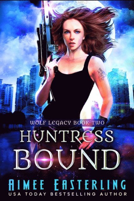 Aimee Easterling - Huntress Bound, E-bok