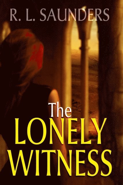 R. L. Saunders - Lonely Witness, E-bok