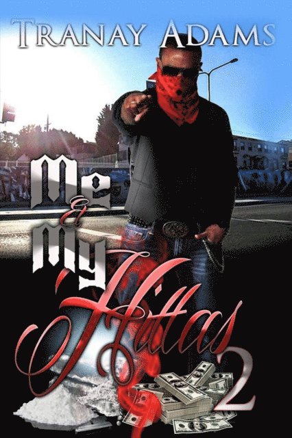 Tranay Adams - Me And My Hittas 2, E-bok