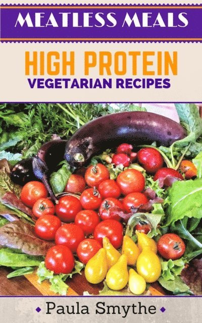 Paula Smythe - Vegetarian: High Protein Vegetarian Recipes, E-bok. Tillgänglighet: Lägg i varukorg