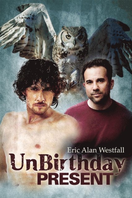 Eric Alan Westfall - UnBirthday Present, E-bok