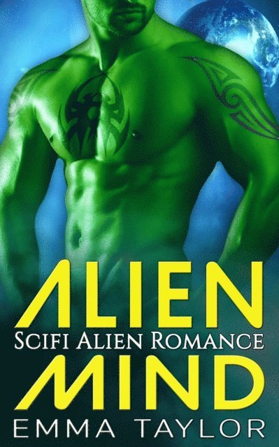 Emma Taylor - Alien Mind - Scifi Alien Abduction Romance, E-bok