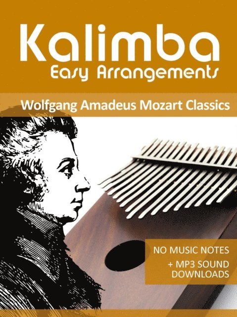Bettina Schipp, Reynhard Boegl - Kalimba Easy Arrangements - Wolfgang Amadeus Mozart Classics, E-bok