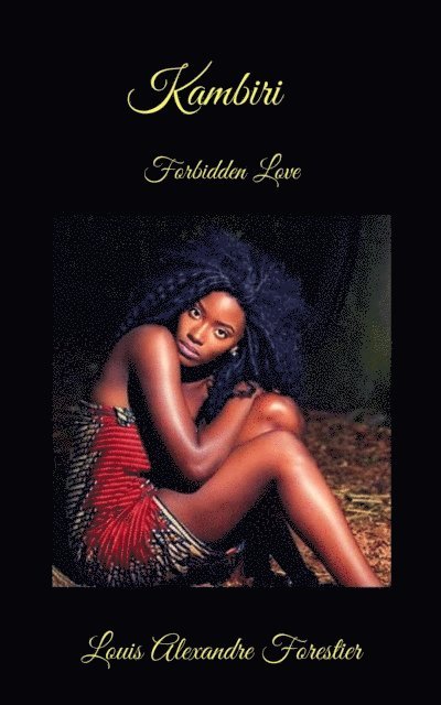Louis Alexandre Forestier - Kambiri- Forbidden Love, E-bok
