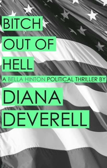 Diana Deverell - Bitch Out of Hell, E-bok