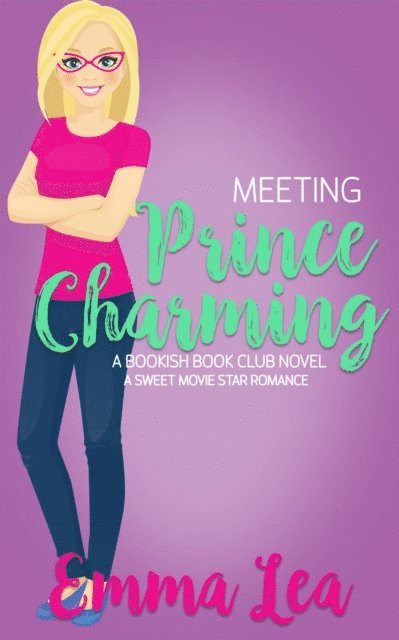 Emma Lea - Meeting Prince Charming, E-bok
