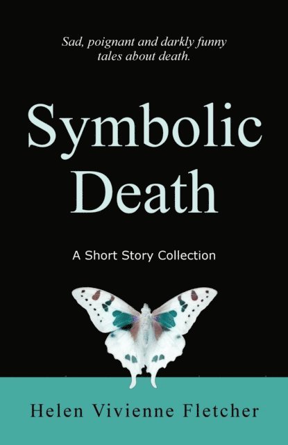 Helen Vivienne Fletcher - Symbolic Death, E-bok